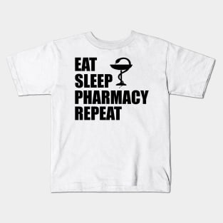 Pharmacist - Eat sleep pharmacy repeat Kids T-Shirt